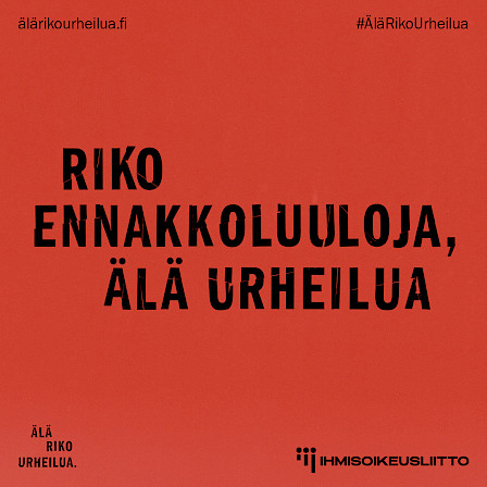 Kuvassa teksti "Riko ennakkoluuloja, älä urheilua" sekä osoite älärikourheilua.fi.