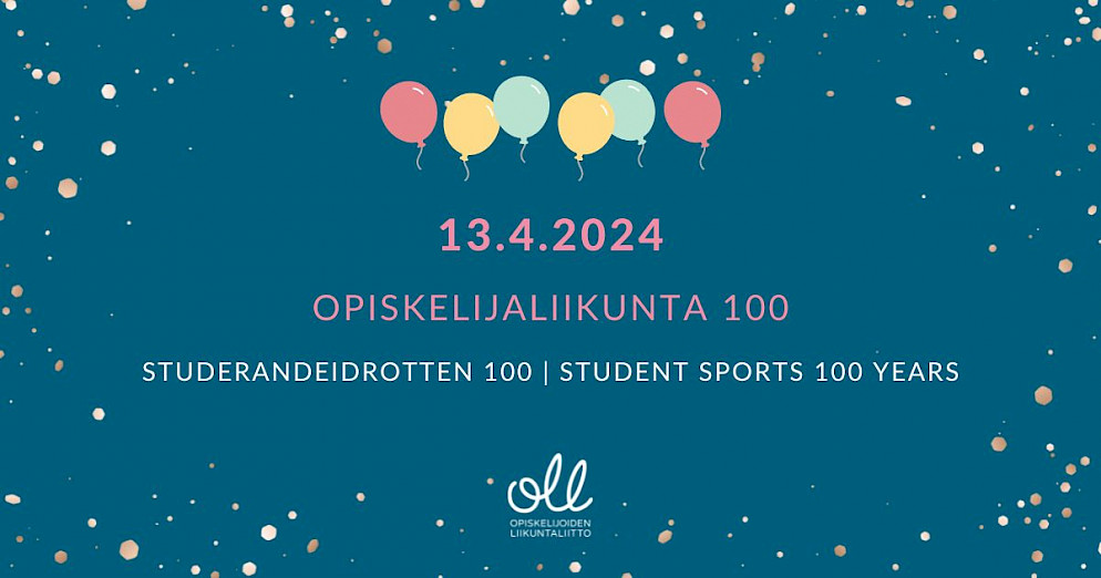 Kuvassa ilmapalloja ja teksti "13.4.2023, opiskelijaliikunta 100, studerandeidrotten 100, students sports 100 years".